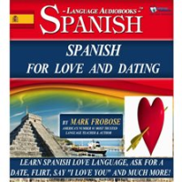 Spanish for Love and Dating by Frobose, Mark